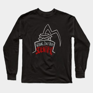 Listen, Son Long Sleeve T-Shirt